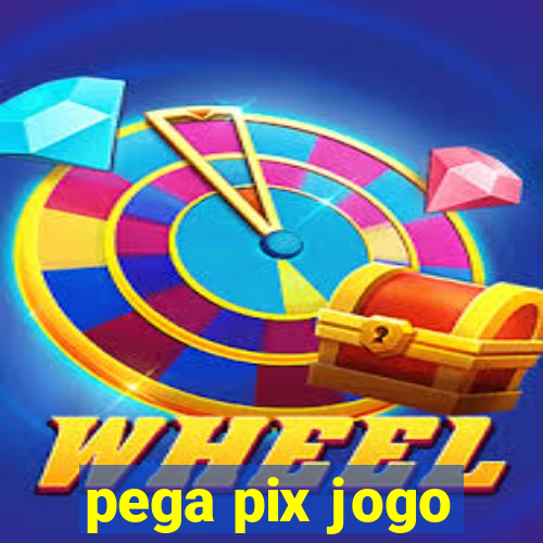 pega pix jogo